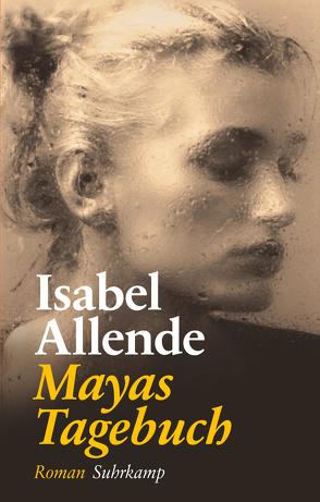 Mayas Tagebuch von Allende,  Isabel, Becker,  Svenja