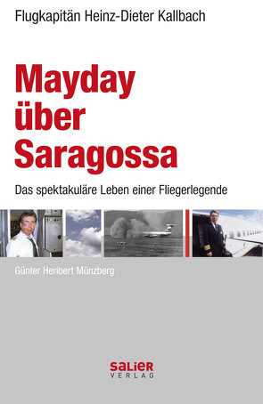 Mayday über Saragossa von Kallbach,  Karl-Heinz, Münzberg,  Günter H