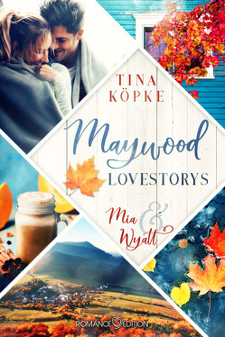 Maywood Lovestorys: Mia & Wyatt von Köpke,  Tina