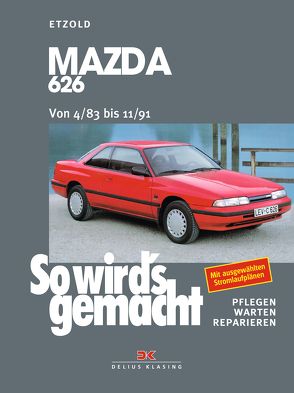 Mazda 626 von 4/83 bis 11/91 von Etzold,  Rüdiger