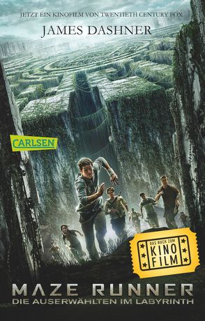 Maze Runner: Die Auserwählten – Im Labyrinth (Filmausgabe) von Burger,  Anke Caroline, Dashner,  James