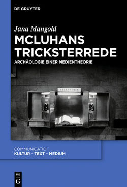 McLuhans Tricksterrede von Mangold,  Jana