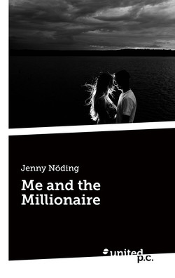 Me and the Millionaire von Nöding,  Jenny