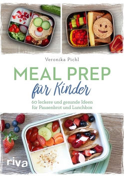 Meal Prep für Kinder von Pichl,  Veronika