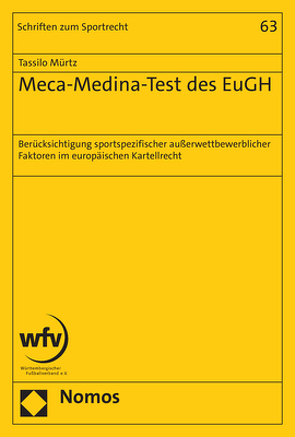 Meca-Medina-Test des EuGH von Mürtz,  Tassilo