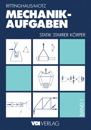 Mechanik — Aufgaben 1 von Motz,  Heinz D., Rittinghaus,  Heinz