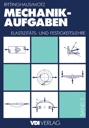 Mechanik — Aufgaben von Motz,  Heinz D., Rittinghaus,  Heinz