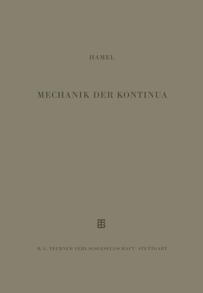 Mechanik der Kontinua von Hamel,  G.