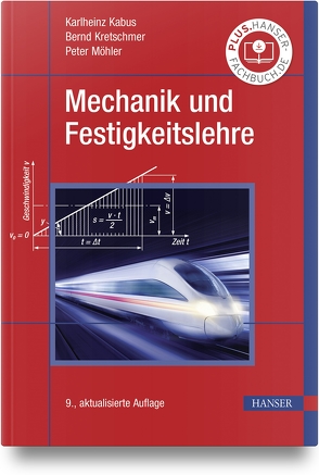 Mechanik und Festigkeitslehre von Kabus,  Karlheinz, Kretschmer,  Bernd, Mohler,  Peter