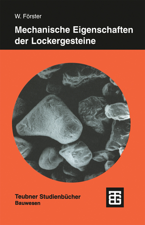 Mechanische Eigenschaften der Lockergesteine von Foerster,  Wolfgang