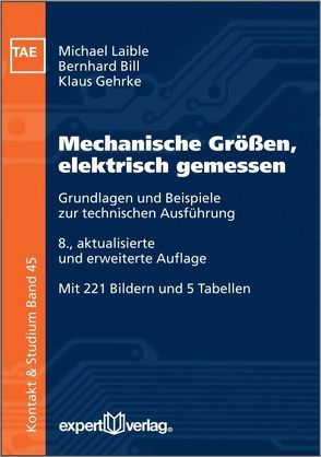 Mechanische Größen, elektrisch gemessen von Bill,  Bernhard, Gehrke,  Klaus, Laible,  Michael
