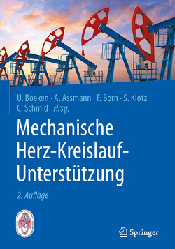 Mechanische Herz-Kreislauf-Unterstützung von Assmann,  Alexander, Boeken,  Udo, Born,  Frank, Klotz,  Stefan, Schmid,  Christof