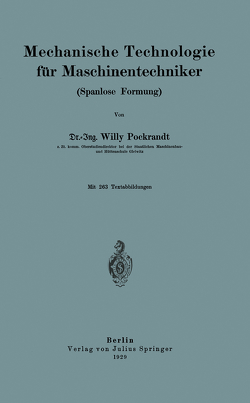 Mechanische Technologie für Maschinentechniker von Pockrandt,  Willy