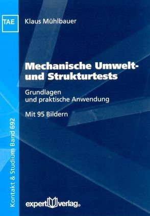 Mechanische Umwelt- und Strukturtests von Mühlbauer,  Klaus