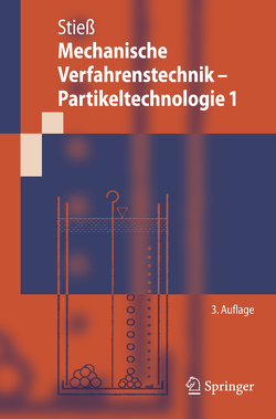 Mechanische Verfahrenstechnik – Partikeltechnologie 1 von Stiess,  Matthias