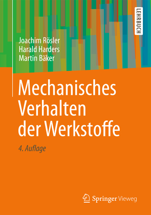 Mechanisches Verhalten der Werkstoffe von Bäker,  Martin, Harders,  Harald, Rösler,  Joachim