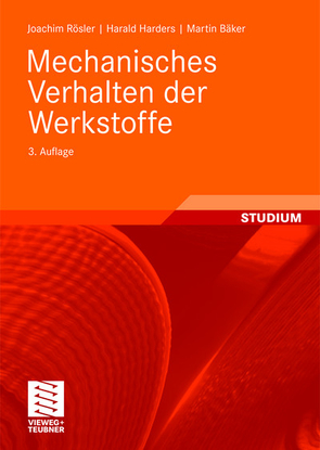 Mechanisches Verhalten der Werkstoffe von Bäker,  Martin, Harders,  Harald, Rösler,  Joachim