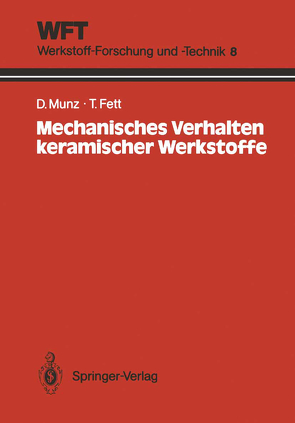 Mechanisches Verhalten keramischer Werkstoffe von Fett,  Theo, Munz,  Dietrich
