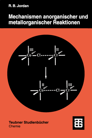 Mechanismen anorganischer und metallorganischer Reaktionen von Jordan,  Robert B.