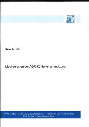 Mechanismen der AGR-Kühlerverschmutzung von Völk,  Peter M.