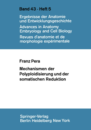 Mechanismen der Polyploidisierung und der somatischen Reduktion von Pera,  F.