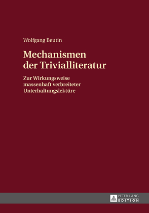 Mechanismen der Trivialliteratur von Beutin,  Wolfgang
