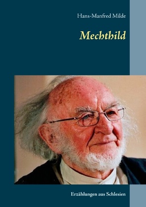 Mechthild von Milde,  Hans-Manfred