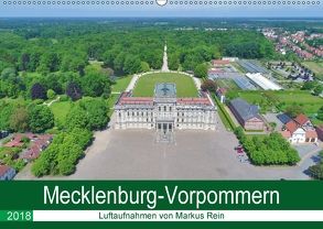 Mecklenburg-Vorpommern – Luftaufnahmen von Markus Rein (Wandkalender 2018 DIN A2 quer) von Rein,  Markus