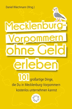 Mecklenburg-Vorpommern ohne Geld erleben von Lösch,  Jana