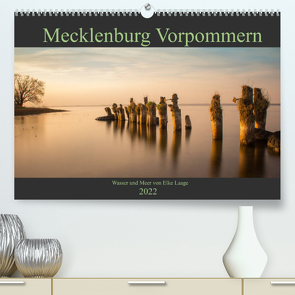 Mecklenburg Vorpommern – Wasser und Meer (Premium, hochwertiger DIN A2 Wandkalender 2022, Kunstdruck in Hochglanz) von Laage,  Elke