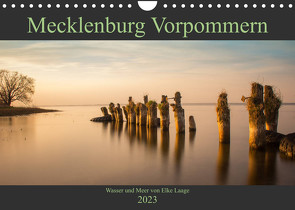 Mecklenburg Vorpommern – Wasser und Meer (Wandkalender 2023 DIN A4 quer) von Laage,  Elke