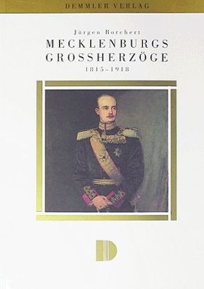 Mecklenburgs Großherzöge von Borchert,  Jürgen