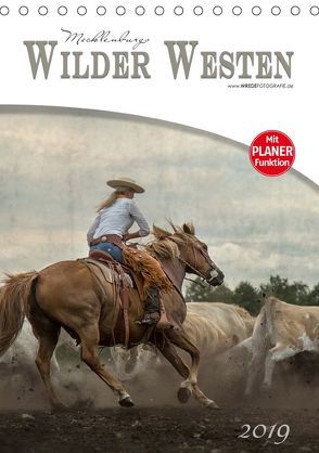 Mecklenburgs Wilder Westen (Tischkalender 2019 DIN A5 hoch) von Wrede,  Martina