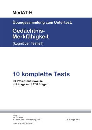 MedAT-H Übungssammlung zum Untertest:  Gedächtnis und Merkfähigkeit (kognitiver Testteil)