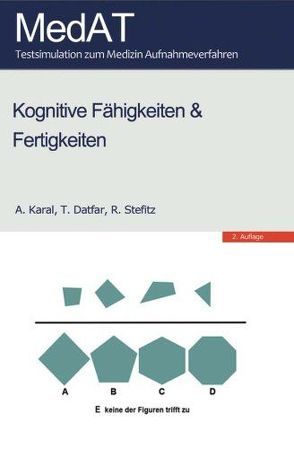 MedAT: Kognitive Fähigkeiten & Fertigkeiten von Datfar,  T., Karal,  A., Stefitz,  R.