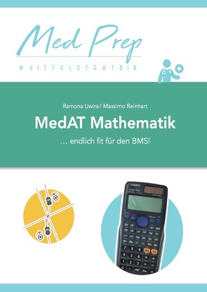 MedAT Lernskripte / MedAT Lernskript: Mathematik für den BMS (2. Auflage) von Uwira,  Ramona