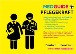 MedGuide Pflegekraft auf Deutsch und Ukrainisch von Kleinmann,  Bettina, Mandl,  Daniel, Schwarz,  Michael