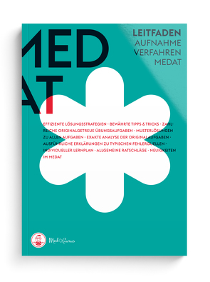 MedGurus MedAT Vorbereitung 2023 Leitfaden – Vorbereitung für den Medizinaufnahmetest in Österreich von Hetzel,  Alexander, Lechner,  Constantin, Pfeiffer,  Anselm