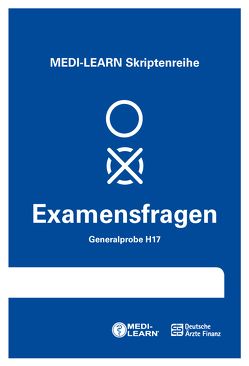MEDI-LEARN Skriptenreihe: Generalproben H17 von MEDI-LEARN Verlag GbR