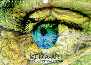 MEDIA-ART Der Kunstkalender (Wandkalender 2023 DIN A4 quer) von Lauer,  Bernd