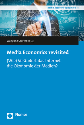 Media Economics revisited von Seufert,  Wolfgang