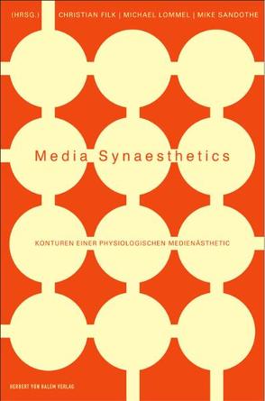 Media Synaesthetics von Filk,  Christian, Lommel,  Michael, Sandbothe,  Mike