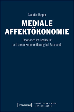 Mediale Affektökonomie von Töpper,  Claudia