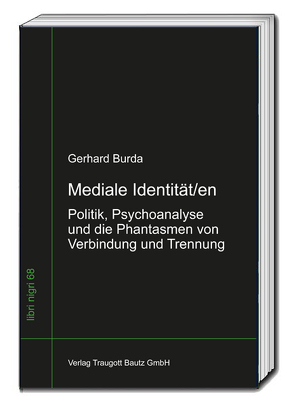 Mediale Identität/en von Burda,  Gerhard, Sepp,  Hans Rainer
