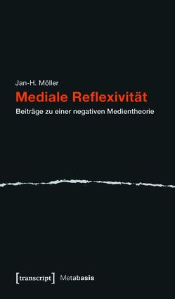 Mediale Reflexivität von Möller,  Jan-H.