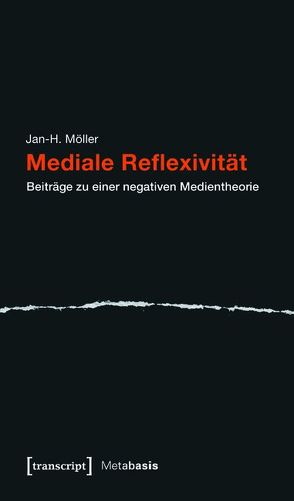 Mediale Reflexivität von Möller,  Jan-H.