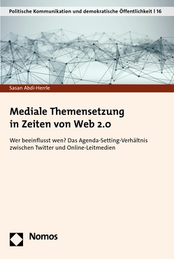 Mediale Themensetzung in Zeiten von Web 2.0 von Abdi-Herrle,  Sasan