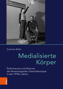 Medialisierte Körper von Born,  Robert, Kühn,  Corinna, Raev,  Ada, Zimmermann,  Tanja