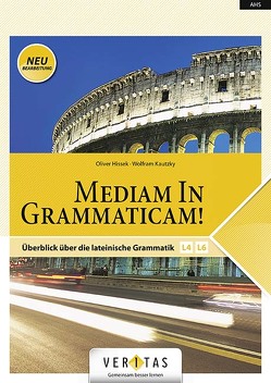 Mediam in Grammaticam! von Hissek,  Oliver, Kautzky,  Wolfram