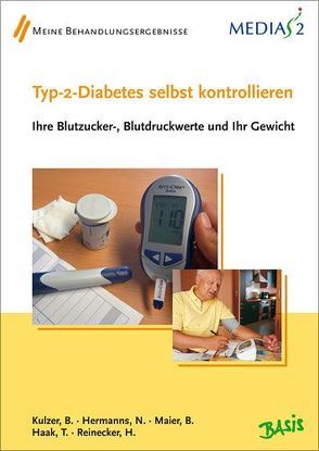Medias 2 Basis Typ-2-Diabetes selbst kontrolliieren von Haak,  Thomas, Hermanns,  Norbert, Kulzer,  Bernhard, Maier,  Berthold, Reinecker,  Hans